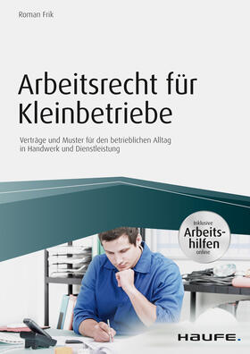 Frik | Arbeitsrecht für Kleinbetriebe - inkl. Arbeitshilfen online | E-Book | sack.de