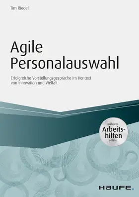 Riedel |  Agile Personalauswahl - inkl. Arbeitshilfen online | eBook | Sack Fachmedien