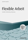 Gutmann |  Flexible Arbeit - inkl. Arbeitshilfen online | eBook | Sack Fachmedien