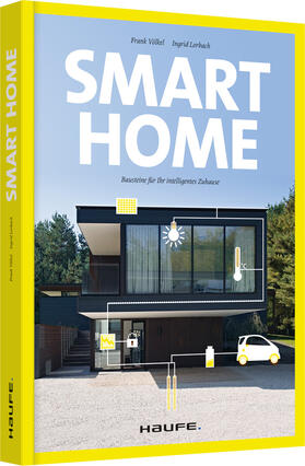 Völkel / Lorbach | Smart Home - Bausteine für Ihr intelligentes Zuhause | Buch | 978-3-648-09630-7 | sack.de