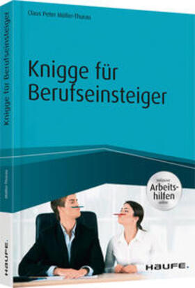 Müller-Thurau | Knigge für Berufseinsteiger - inkl. Arbeitshilfen online | Buch | 978-3-648-09642-0 | sack.de