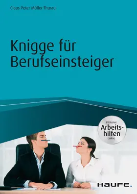 Müller-Thurau |  Knigge für Berufseinsteiger - inkl. Arbeitshilfen online | eBook | Sack Fachmedien