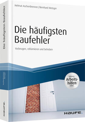 Aschenbrenner / Metzger | Aschenbrenner, H: Die häufigsten Baufehler | Buch | 978-3-648-09650-5 | sack.de