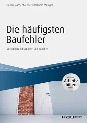 Aschenbrenner / Metzger |  Die häufigsten Baufehler - inkl. Arbeitshilfen online | eBook | Sack Fachmedien