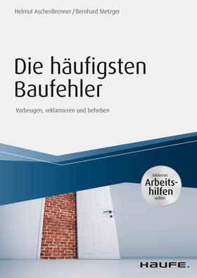 Aschenbrenner / Metzger | Die häufigsten Baufehler - inkl. Arbeitshilfen online | E-Book | sack.de