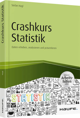 Hagl | Crashkurs Statistik - inkl. Arbeitshilfen online | Buch | 978-3-648-09673-4 | sack.de
