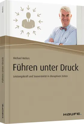 Wefers |  Führen unter Druck | Buch |  Sack Fachmedien