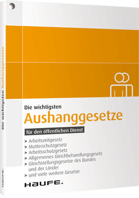 Die wichtigsten Aushanggesetze für den öffentlichen Dienst | Buch | 978-3-648-09828-8 | sack.de