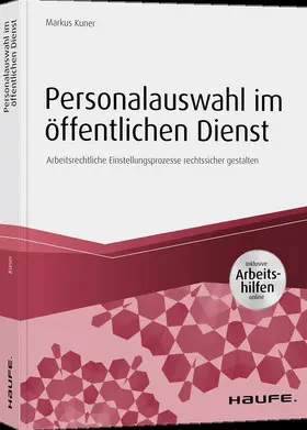 Kuner |  Personalauswahl im öffentlichen Dienst - inkl. Arbeitshilfen online | Buch |  Sack Fachmedien