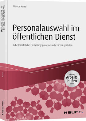 Kuner | Personalauswahl im öffentlichen Dienst - inkl. Arbeitshilfen online | Buch | 978-3-648-09970-4 | sack.de