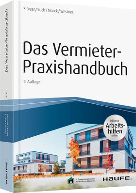 Stürzer / Koch / Noack | Das Vermieter-Praxishandbuch - inkl. Arbeitshilfen online | Buch | 978-3-648-10142-1 | sack.de