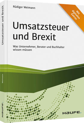 Weimann | Weimann, R: Umsatzsteuer / Brexit-inkl. Arbeitshilfen online | Buch | 978-3-648-10348-7 | sack.de