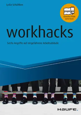 Schültken / Tomoff / Baumann |  workhacks | eBook | Sack Fachmedien
