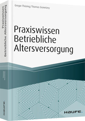 Thüsing / Granetzny | Thüsing, G: Praxiswissen Betriebliche Altersversorgung | Buch | 978-3-648-10558-0 | sack.de