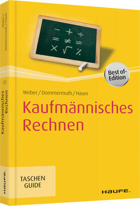 Weber / Dommermuth / Hauer | Weber, M: Kaufmännisches Rechnen | Buch | 978-3-648-10697-6 | sack.de