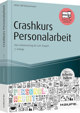 Höf-Bausenwein | Crashkurs Personalarbeit - inkl. Arbeitshilfen online | Buch | 978-3-648-10729-4 | sack.de