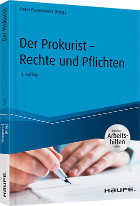 Fissenewert | Prokurist - Rechte und Pflichten - inkl. Arbeitshilfen onlin | Buch | 978-3-648-10739-3 | sack.de