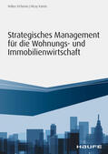 Eichener / Kamis |  Strategisches Management für die Wohnungs-und Immobilienwirtschaft | eBook | Sack Fachmedien
