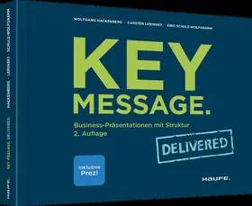 Hackenberg / Leminsky / Schulz-Wolfgramm |  Key Message. Delivered | Buch |  Sack Fachmedien