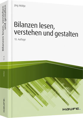 Wöltje | Bilanzen lesen, verstehen und gestalten | Buch | 978-3-648-10874-1 | www.sack.de