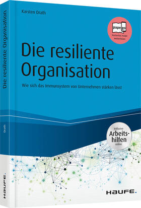 Drath | Die resiliente Organisation - inkl. Arbeitshilfen online | Buch | 978-3-648-11064-5 | sack.de
