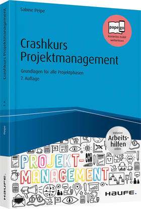 Peipe | Crashkurs Projektmanagement - inkl. Arbeitshilfen online | Buch | 978-3-648-11092-8 | sack.de