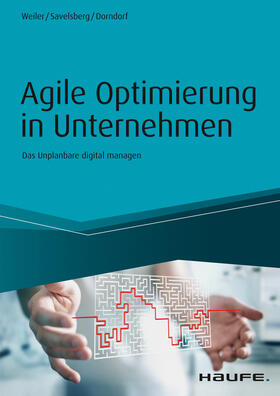 Weiler / Savelsberg / Dorndorf | Agile Optimierung in Unternehmen | E-Book | sack.de