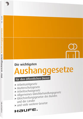 Die wichtigsten Aushanggesetze für den öffentlichen Dienst | Buch | 978-3-648-11601-2 | sack.de