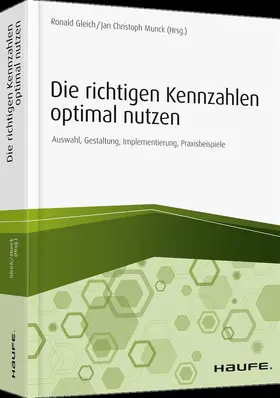 Gleich / Munck |  Die richtigen Kennzahlen optimal nutzen | Buch |  Sack Fachmedien
