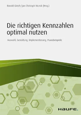 Gleich / Munck |  Die richtigen Kennzahlen optimal nutzen | eBook | Sack Fachmedien