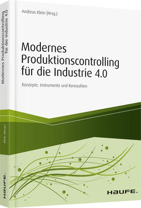 Klein |  Modernes Produktionscontrolling für die Industrie 4.0 | Buch |  Sack Fachmedien