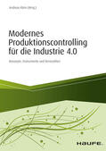 Klein |  Modernes Produktionscontrolling für die Industrie 4.0 | eBook | Sack Fachmedien