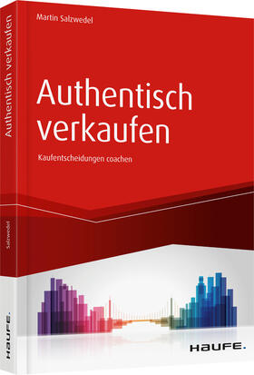 Salzwedel | Authentisch verkaufen | Buch | 978-3-648-11842-9 | www.sack.de