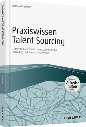 Braehmer | Praxiswissen Talent Sourcing - inkl. Arbeitshilfen online | Buch | 978-3-648-12078-1 | sack.de