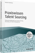 Braehmer |  Praxiswissen Talent Sourcing - inkl. Arbeitshilfen online | Buch |  Sack Fachmedien