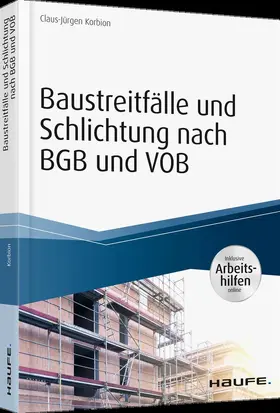 Korbion | Baustreitfälle und Schlichtung nach BGB und VOB - inkl. Arbeitshilfen online | Buch | 978-3-648-12112-2 | www.sack.de