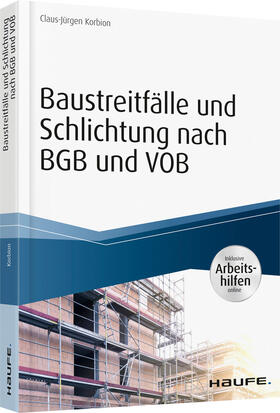 Korbion | Baustreitfälle und Schlichtung nach BGB und VOB - inkl. Arbe | Buch | 978-3-648-12112-2 | sack.de