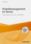 Peipe |  Projektmanagement im Verein - inkl. Arbeitshilfen online | eBook | Sack Fachmedien