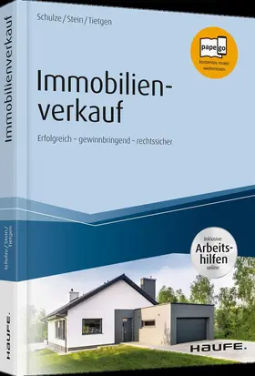 Schulze / Stein / Tietgen |  Immobilienverkauf - inkl. Arbeitshilfen online | Buch |  Sack Fachmedien