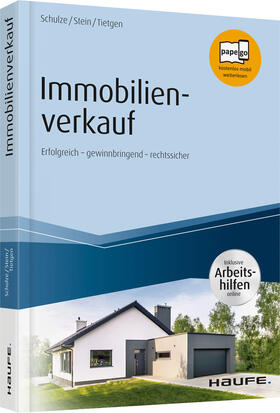 Schulze / Stein / Tietgen | Immobilienverkauf - inkl. Arbeitshilfen online | Buch | 978-3-648-12309-6 | sack.de