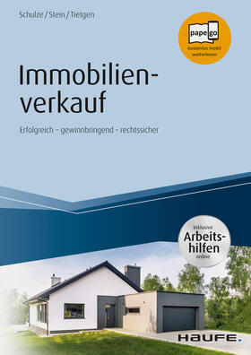 Schulze / Stein / Tietgen | Immobilienverkauf - inkl. Arbeitshilfen online | E-Book | sack.de