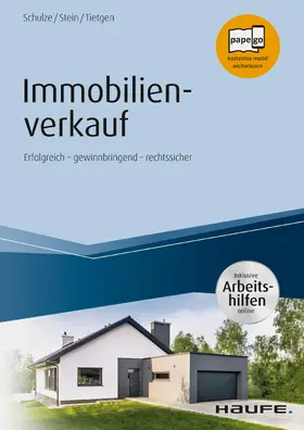 Schulze / Stein / Tietgen |  Immobilienverkauf - inkl. Arbeitshilfen online | eBook | Sack Fachmedien