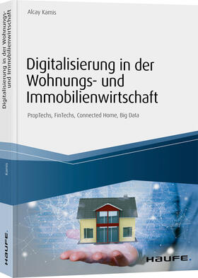 Kamis | Kamis, A: Digitalisierung in der Wohnungs- und Immobilien | Buch | 978-3-648-12312-6 | sack.de