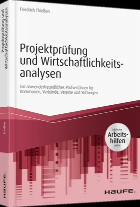 Thießen |  Projektprüfung und Wirtschaftlichkeitsanalysen - inkl. Arbeitshilfen online | Buch |  Sack Fachmedien