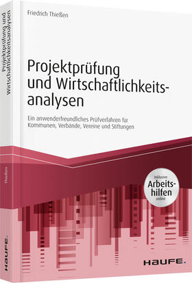 Thießen | Projektprüfung und Wirtschaftlichkeitsanalysen - inkl. Arbeitshilfen online | Buch | 978-3-648-12315-7 | sack.de