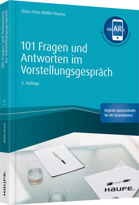 Müller-Thurau | 101 Fragen und Antworten im Vorstellungsgespräch - inkl. Augmented-Reality-App | Buch | 978-3-648-12357-7 | sack.de