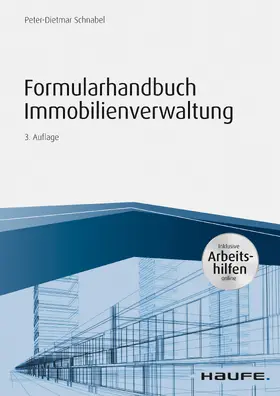 Schnabel | Formularhandbuch Immobilienverwaltung - inkl. Arbeitshilfen online | E-Book | www.sack.de