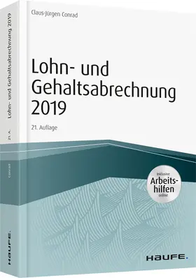 Conrad | Lohn- und Gehaltsabrechnung 2019 - inkl. Arbeitshilfen online | Buch | 978-3-648-12382-9 | www.sack.de