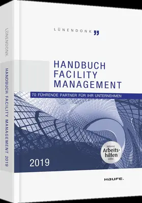 Hossenfelder | Lünendonk - Handbuch Facility Management 2019 - inkl. Arbeitshilfen online | Buch | 978-3-648-12511-3 | sack.de