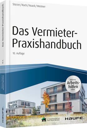Stürzer / Koch / Noack | Das Vermieter-Praxishandbuch - inkl. Arbeitshilfen online | Buch | 978-3-648-12582-3 | sack.de
